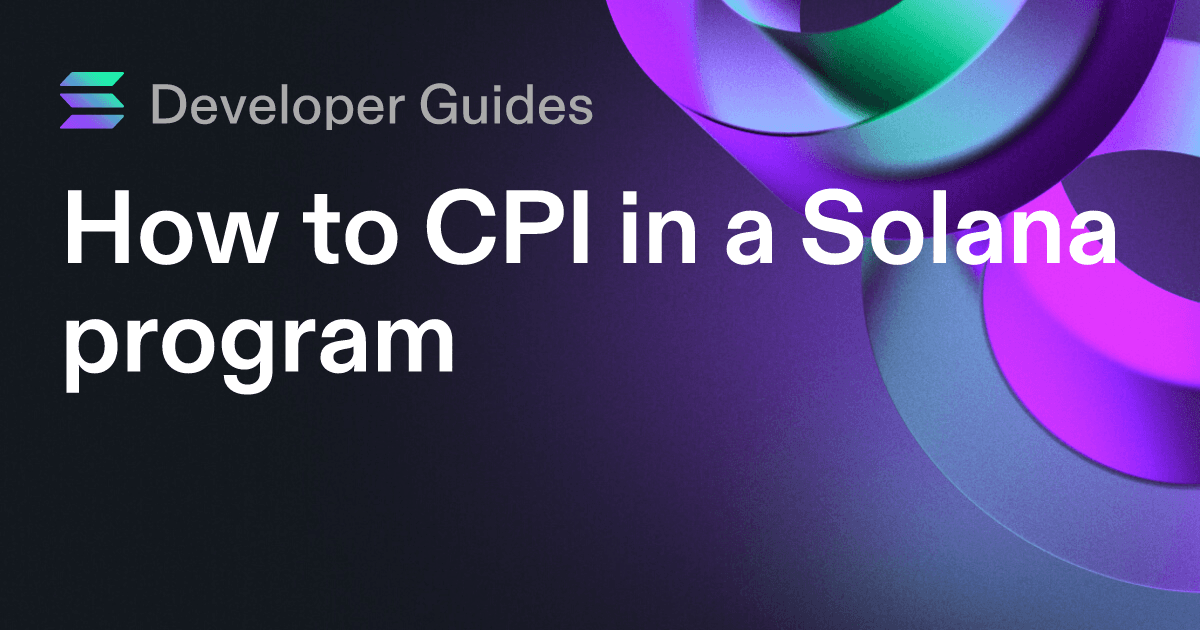 How to CPI in a Solana program